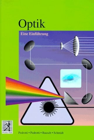 Schmidt, Hartmut Optik: Eine Einführung (Prentice Hall (dt. Titel))