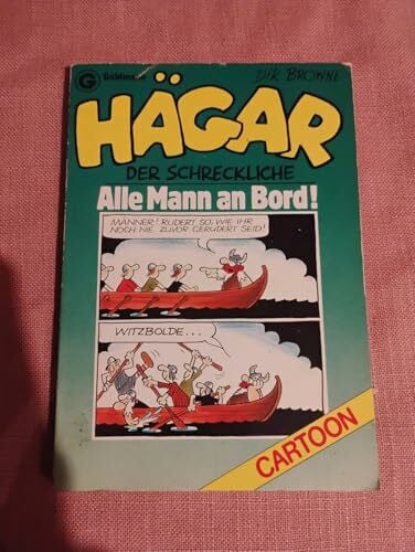 Browne, Dik Hägar, der Schreckliche: Alle Mann an Bord (Goldmann Cartoon)