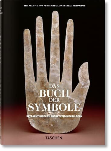 (ARAS), Archive for Research in Archetypal Symbolism Das Buch der Symbole: Betrachtungen zu archetypischen Bildern