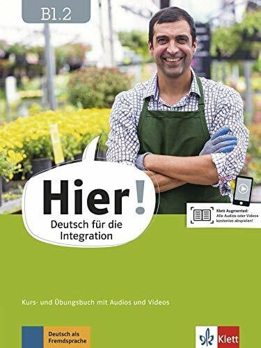 Schröder, Barbara Hier! B1.2: Deutsch für die Integration. Kurs- und Übungsbuch mit Audios und Videos (Hier!: Deutsch für die Integration)