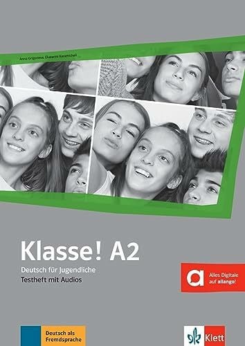 Karamichali, Ekaterini Klasse! A2: Deutsch für Jugendliche. Testheft mit Audios (Klasse!: Deutsch für Jugendliche)