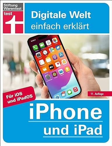 Albrecht, Dr. Uwe iPhone und iPad - Alle Einstellungen & Funktionen - Mit Schritt-für-Schritt-Anleitungen für alle Innovationen und Tricks: Für iOS und iPadOS | Alle ... & Funktionen (Digitale Welt einfach erklärt)