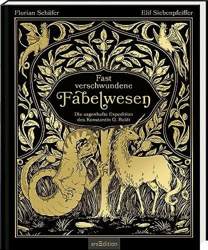 Schäfer, Florian Fast verschwundene Fabelwesen. Die sagenhafte Expedition des Konstantin O. Boldt: Gewinner des SERAPH 2024 (Bestes Debüt) und 'Buch des Jahres' (Phantastik-Couch)