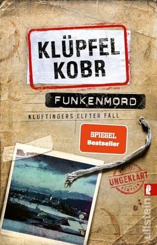Kobr, Michael Funkenmord: Kluftingers elfter Fall | Mord und Totschlag im Allgäu: Kommissar Kluftinger ermittelt wieder ̶ Der Nummer-Eins-Bestseller des Erfolgsduos (Kluftinger-Krimis, Band 11)