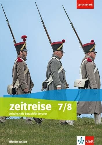 Zeitreise 7/8. Differenzierende Ausgabe Niedersachsen und Bremen: Arbeitsheft Sprachförderung Klasse 7/8 (sprachstark)