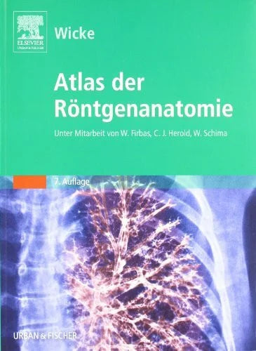 Wicke, Lothar Atlas der Röntgenanatomie