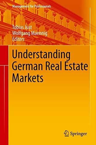 Just, Tobias Understanding German Real Estate Markets (Management for Professionals)