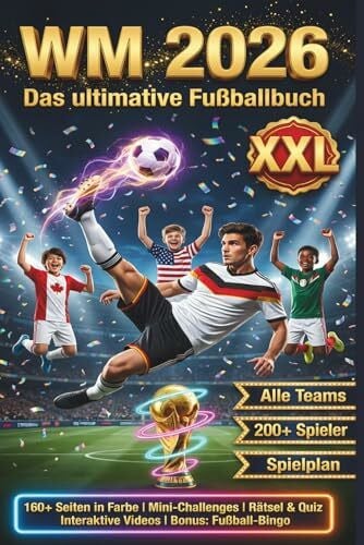 Fieber, Fußball Das ultimative Fußballbuch für Kinder: über 200 Spielerporträts, alle Teams, ausfüllbare Tabellen & kompletter WM-Spielplan, Rätsel, Quiz, Challenges, interaktive Videos & Fußball-Bingo
