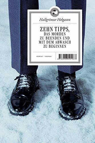 Magnusson, Kristof Zehn Tipps, das Morden zu beenden und mit dem Abwasch zu beginnen: Roman