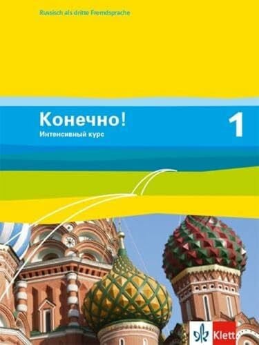 Brosch, Monika Konetschno! 1. Intensivnyj kurs: Schulbuch 1. Lernjahr (Konetschno! Intensivnyj kurs. Russisch als 3. Fremdsprache Ausgabe ab 2009)