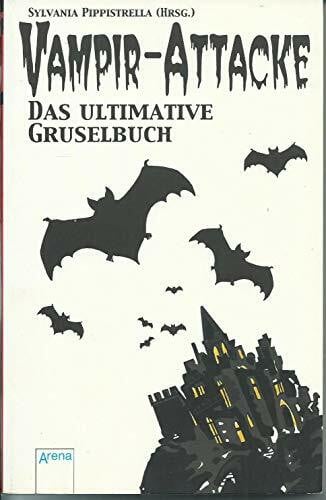 Pippistrella, Sylvania Vampirattacke - Das ultimative Gruselbuch.