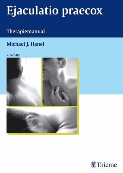 Hanel, Michael J. Ejaculatio praecox: Therapiemanual