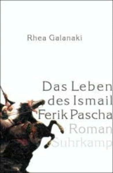 Prinzinger, Michaela Das Leben des Ismail Ferik Pascha: Spina nel cuore