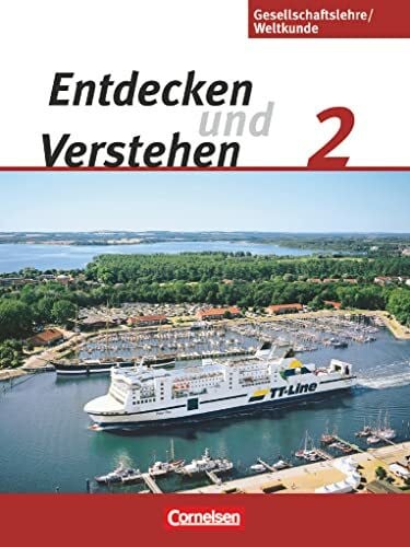 Ehlers, Jürgen Entdecken und verstehen - Gesellschaftslehre/Weltkunde - Hamburg, Mecklenburg-Vorpommern, Niedersachsen und Schleswig-Holstein - Ausgabe ab 2009 - Band 2: 7./8. Schuljahr: Schulbuch