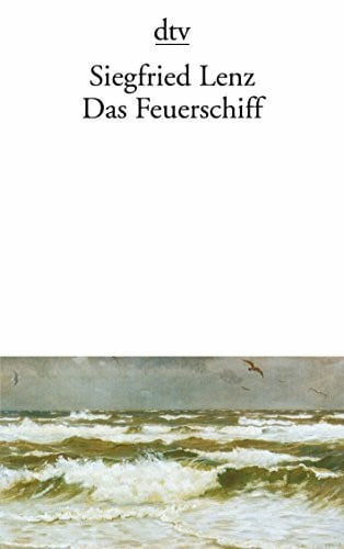 Lenz, Siegfried Das Feuerschiff