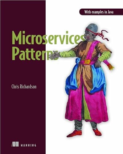 Richardson, Chris Microservices Patterns: With examples in Java