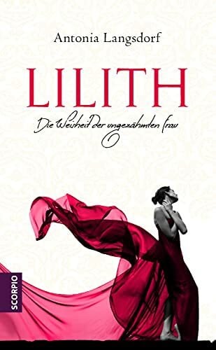 Langsdorf, Antonia Lilith: Die Weisheit der ungezähmten Frau