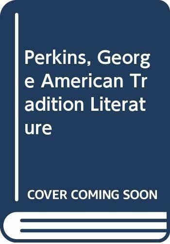 Perkins, George American Tradition Literature