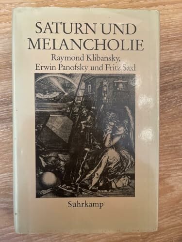 Saxl, Fritz Saturn und Melancholie. Studien zur Geschichte der Naturphilosophie und Medizin, der Religion und der Kunst