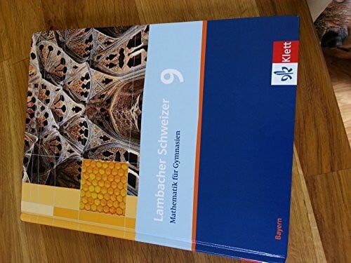 Weiser, Uwe Lambacher Schweizer Mathematik 9. Ausgabe Bayern: Schülerbuch Klasse 9 (Lambacher Schweizer. Ausgabe für Bayern ab 2003)