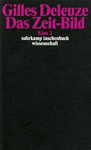 Deleuze, Gilles Das Zeit-Bild: Kino 2 (suhrkamp taschenbuch wissenschaft)