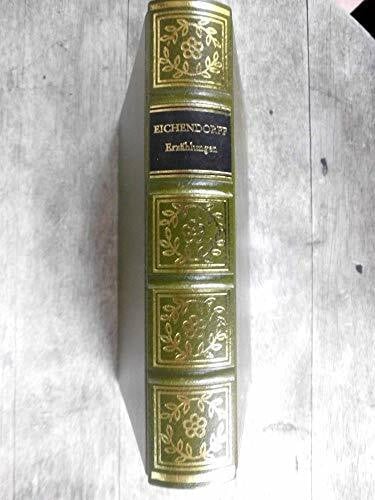Eichendorff, Joseph von Die große Erzähler-Bibliothek der Weltliteratur: Ausgewählte Erzählungen