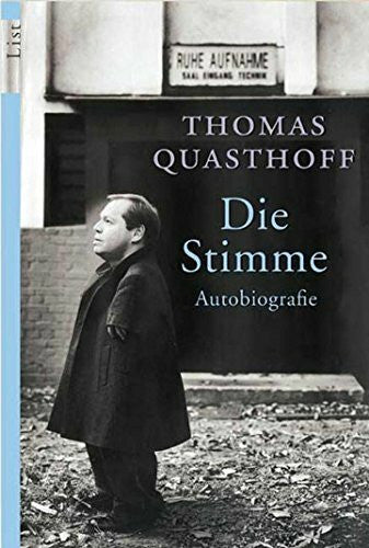 Quasthoff, Thomas Die Stimme: Autobiographie (0)