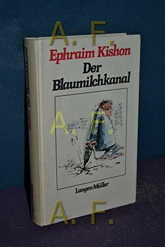 Kishon, Ephraim Der Blaumilchkanal: Satirische Szenen (Sonderreihe)