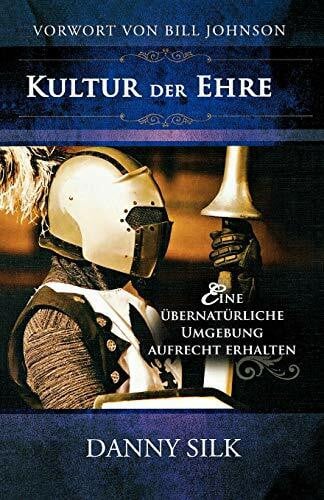 Mitzner, Simone Kultur der Ehre: Eine übernatürliche Umgebung aufrecht erhalten
