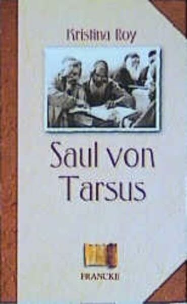 Roy, Kristina Saul von Tarsus