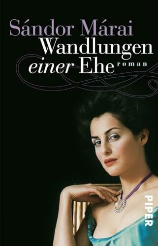 Márai, Sándor Wandlungen einer Ehe: Roman