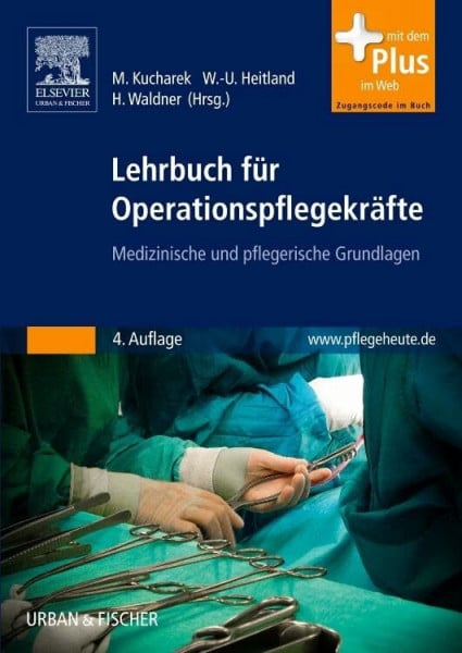 Waldner, Helmut Lehrbuch für Operationspflegekräfte: Medizinische und pflegerische Grundlagen