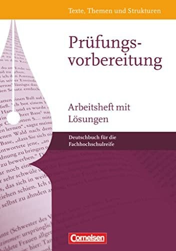 Schappert, Petra Texte, Themen und Strukturen - Fachhochschulreife: Prüfungsvorbereitung - Arbeitsheft mit Lösungen