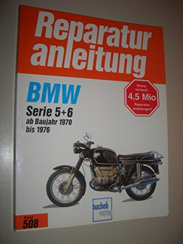 Paul Pietsch Reparaturanleitung, Band 508: BMW Serie 5 + 6 (2 Zylinder) ab 1970 bis 1976. R 50/5, R 60/5, R 75/5, R 60/6, R 75/6, R 90/6, R 90 S