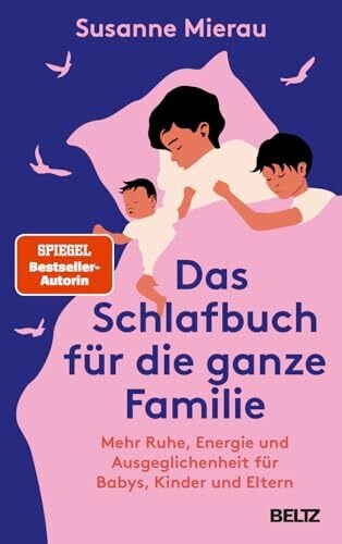 Roßa, Nadine Das Schlafbuch für die ganze Familie: Mehr Ruhe, Energie und Ausgeglichenheit für Babys, Kinder und Eltern. Mit Audiodateien und Onlinematerial
