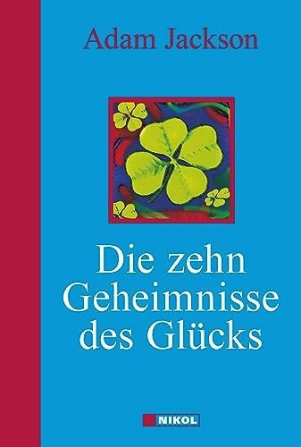 Jackson, Adam Die zehn Geheimnisse des Glücks