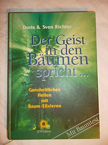 Richter, Doris Der Geist in den Bäumen spricht . . .