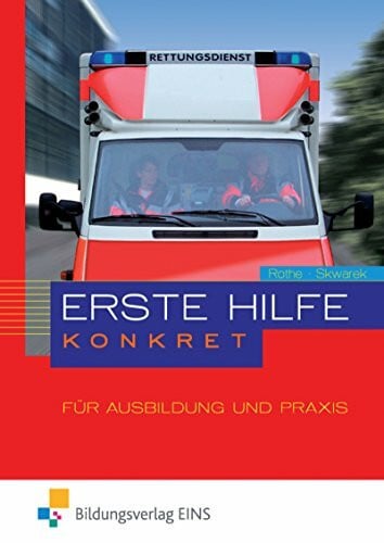 Skwarek, Volker Erste Hilfe konkret / Erste Hilfe konkret für Ausbildung und Praxis: Für Ausbildung und Praxis / Schülerband