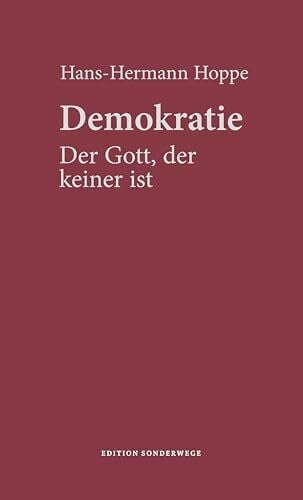 Hans-Hermann Hoppe Demokratie. Der Gott, der keiner ist
