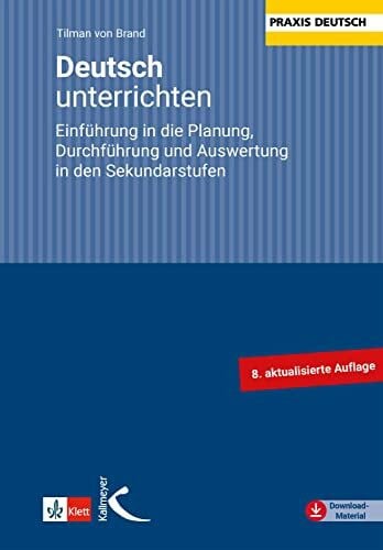 Brand, Tilman von Deutsch unterrichten. Einführung in die Planung, Durchführung und Auswertung in den Sekundarstufen