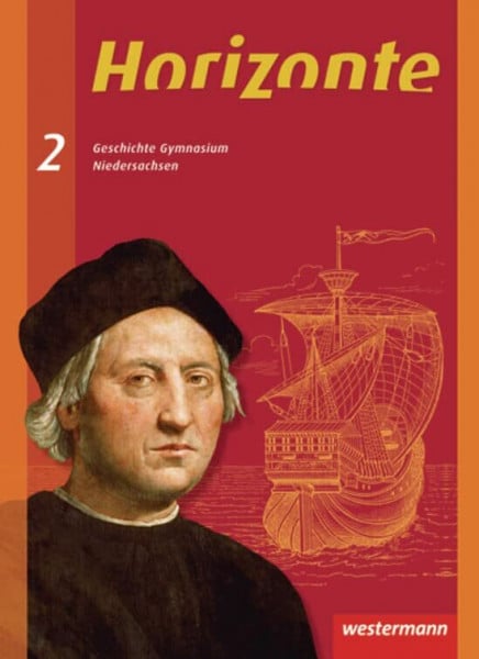 Fieberg, Klaus Horizonte - Geschichte Gymnasium Niedersachsen: Ausgabe 2008: Schülerband 2 - 7./8. Schuljahr