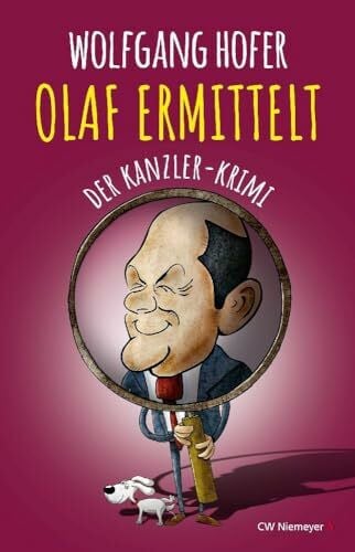Wolfgang Hofer OLAF ERMITTELT – Der Kanzler-Krimi