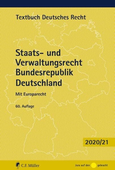 Kreuter-Kirchhof, Prof. Dr. Charlotte Staats- und Verwaltungsrecht Bundesrepublik Deutschland: Mit Europarecht (Textbuch Deutsches Recht)