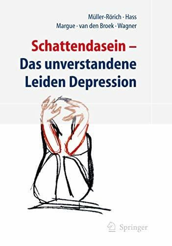 Wagner, R. Schattendasein: Das unverstandene Leiden Depression