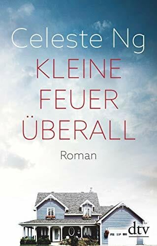 Jakobeit, Brigitte Kleine Feuer überall: Das Buch zur erfolgreichen TV-Serie mit Reese Witherspoon