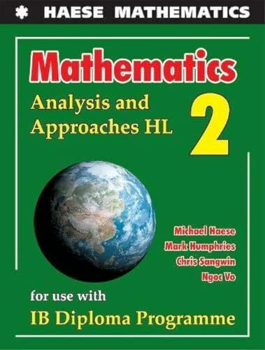 Sangwin, Chris Mathematics: Analysis and Approaches HL (Mathematics for the International Student)