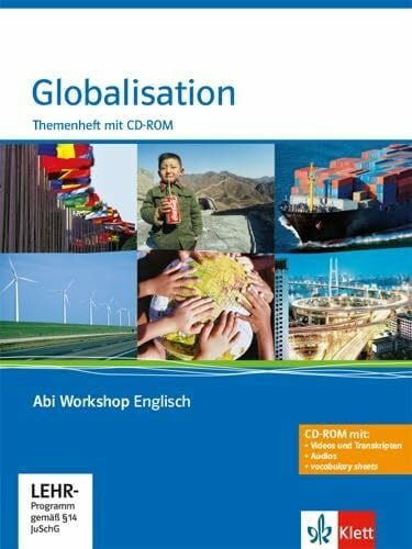 Tepe, Thomas Globalisation. Themenheft mit CD-ROM: Klasse 11/12 (G8); Klasse 11/12/13 (G9) (Abi Workshop Englisch)