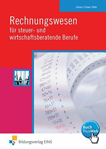 Clarenz, Sandra Rechnungswesen für steuer- und wirtschaftsberatende Berufe. (Lehr-/Fachbuch) (Lernmaterialien)