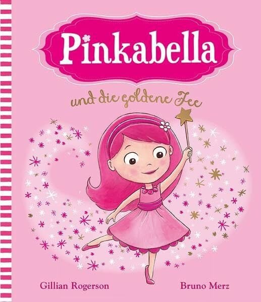 Rogerson, Gillian Pinkabella und die goldene Fee
