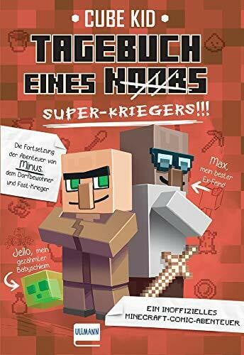 Kid, Cube Tagebuch eines Super-Kriegers Bd. 2: Ein inoffizielles Comic-Abenteuer für Minecrafter